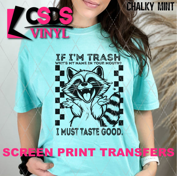 Screen Print Transfer - SCR4642 I Must Taste Good - Black