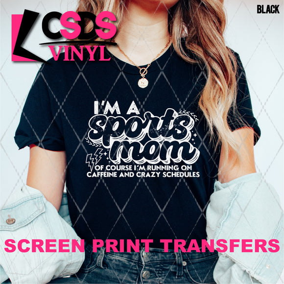 Screen Print Transfer - SCR4652 I'm a Sports Mom - White