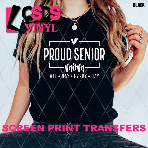 Screen Print Transfer - SCR4713 Proud Senior Mom - White