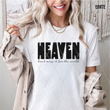 Screen Print Transfer - SCR4726 Heaven Don't Miss it for the World - Black