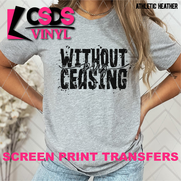 Screen Print Transfer - SCR4728 Pray Without Ceasing