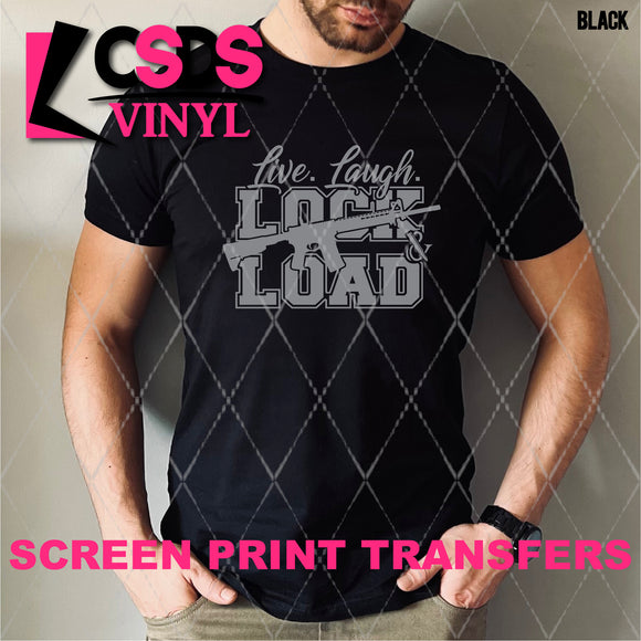 Screen Print Transfer - SCR4754 Live Laugh Lock & Load - Grey