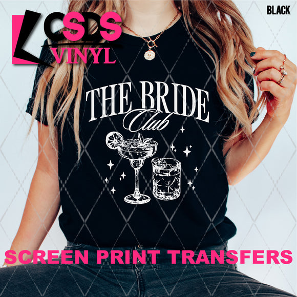 Screen Print Transfer - SCR4757 The Bride Club - White