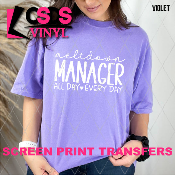 Screen Print Transfer - SCR4826 Meltdown Manager All Day Every Day - White
