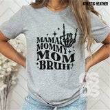 Screen Print Transfer - SCR4843 Mama Mommy Mom Bruh - Black