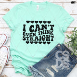 Screen Print Transfer - SCR4873 I can't Even Think Straight - Black