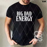 Screen Print Transfer -  SCR4889 Bid Dad Energy - White