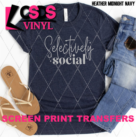 Screen Print Transfer -  SCR4943 Selectively Social - Grey