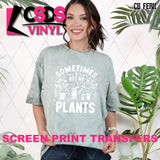 Screen Print Transfer -  SCR4950 Sometimes I Wet My Plants - White