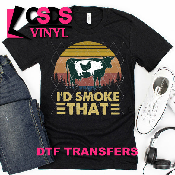 DTF Transfer - DTF000154 I'd Smoke That