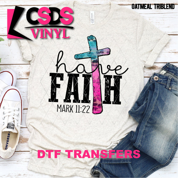 DTF Transfer - DTF000228 Have Faith Mark 11:22