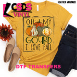 DTF Transfer - DTF000404 Oh My Gourd I Love Fall