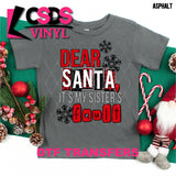 DTF Transfer - DTF000662 Dear Santa, It's My Sister's Fault
