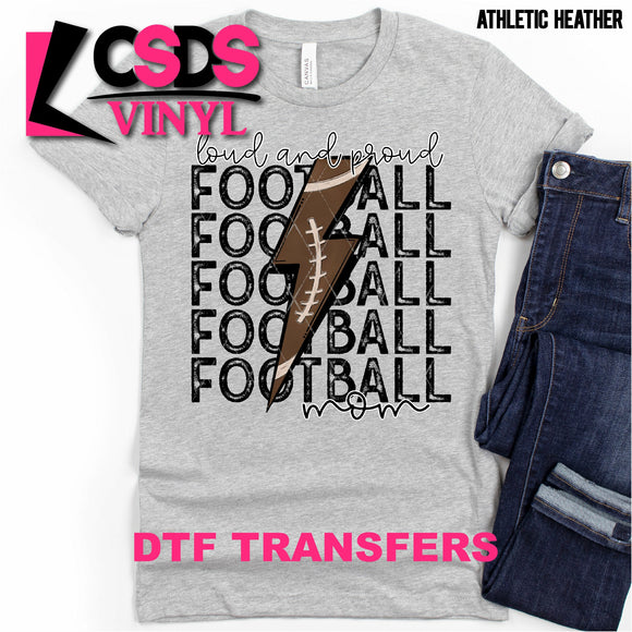 DTF Transfer - DTF000694 Loud and Proud Football Mom Stacked Word Art