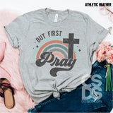 DTF Transfer - DTF000720 But First Pray