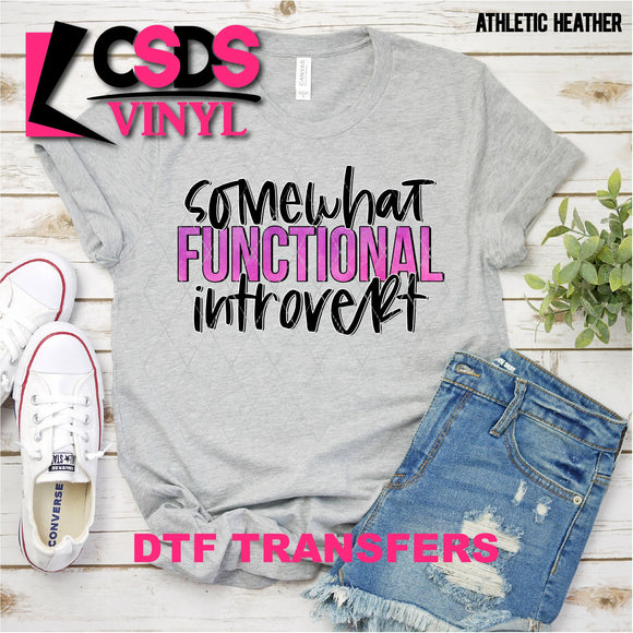 DTF Transfer - DTF000781 Somewhat Functional Introvert
