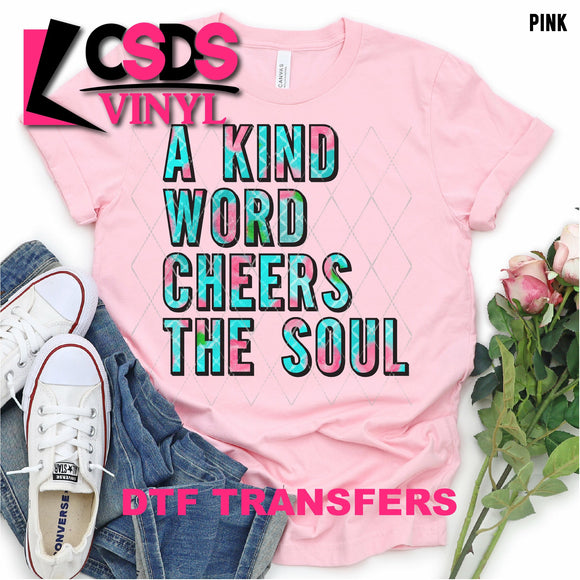 DTF Transfer - DTF000794 A Kind Word Cheers The Soul