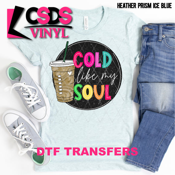 DTF Transfer - DTF000826 Cold Like My Soul