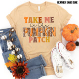 DTF Transfer - DTF000949 Take Me to the Pumpkin Patch