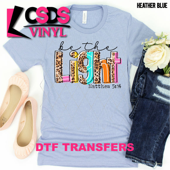 DTF Transfer - DTF000957 Be The Light