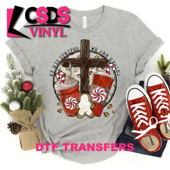 DTF Transfer - DTF001007 By His Stripes We are Healed