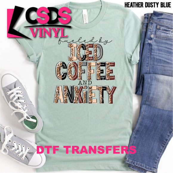 DTF Transfer - DTF001048 Fueled by Iced Coffee and Anxiety