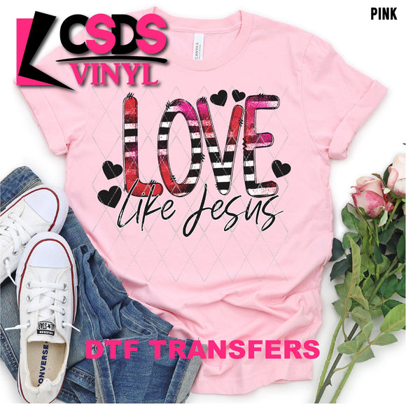 DTF Transfer - DTF001176 Love Like Jesus
