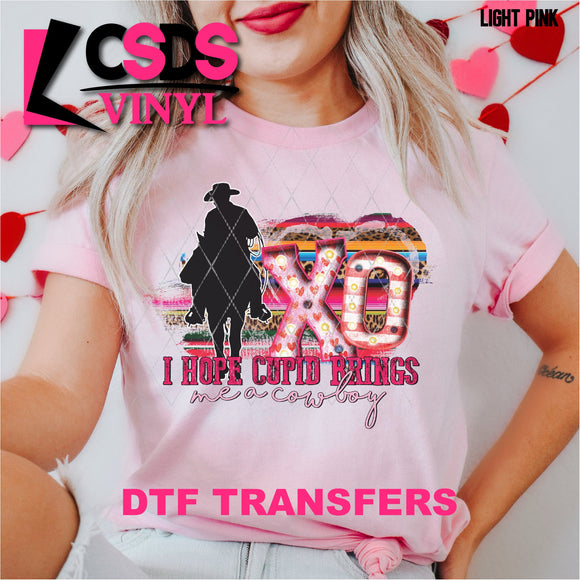 DTF Transfer - DTF001184 I Hope Cupid Brings Me a Cowboy