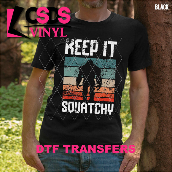 DTF Transfer - DTF001261 Keep It Squatchy