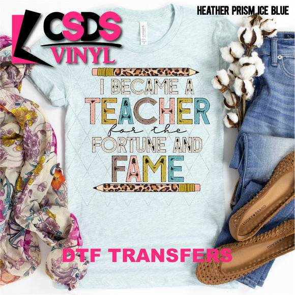 DTF Transfer - DTF001315 Teacher Fortune and Fame