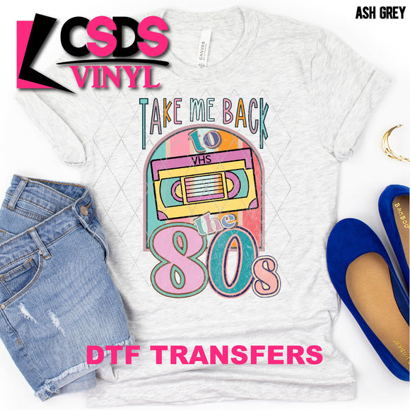DTF Transfer - DTF001327 Take Me Back to the 80s VHS