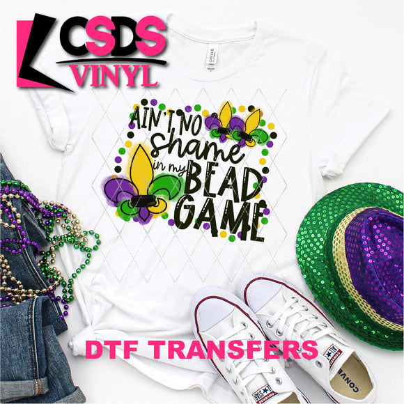 DTF Transfer - DTF001359 Ain't No Shame in My Bead Game