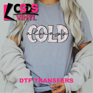 DTF Transfer - DTF001404 Always Cold