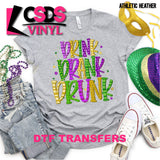 DTF Transfer - DTF001456 Drink Drank Drunk Mardi Gras