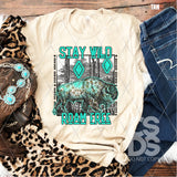 DTF Transfer - DTF001744 Stay Wild Roam Free Turquoise Buffalo