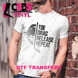 DTF Transfer - DTF001751 Toe Drag Release Repeat Hockey