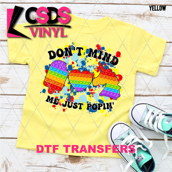 DTF Transfer - DTF001828 Don't Mind Me Just Popin'