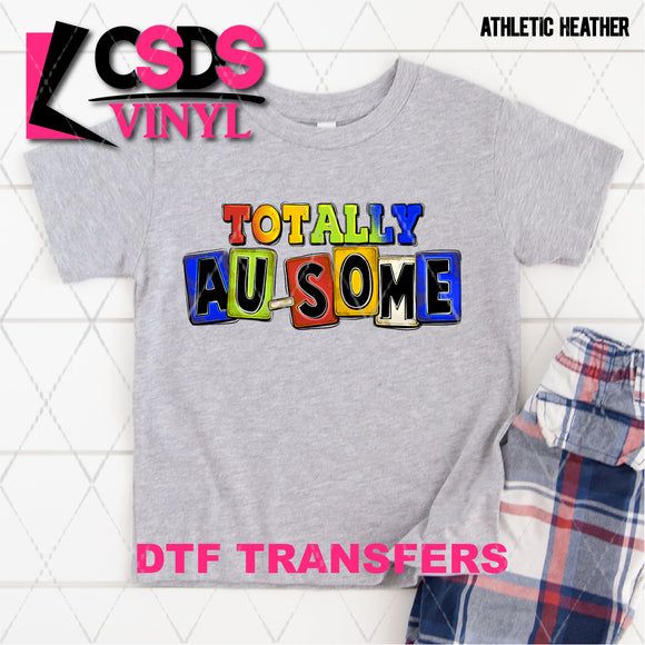 DTF Transfer - DTF001845 Totally Au-Some