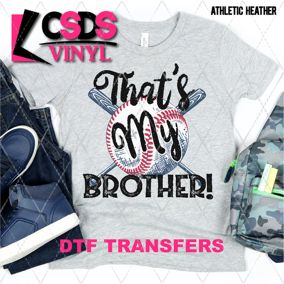 DTF Transfer - DTF001925 That's My Brother Baseball