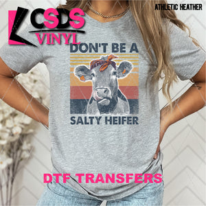 DTF Transfer - DTF002003 Don't be a Salty Heifer