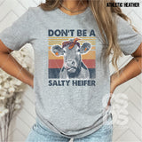 DTF Transfer - DTF002003 Don't be a Salty Heifer