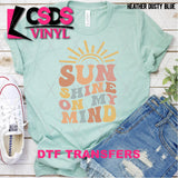 DTF Transfer - DTF002020 Sunshine On My Mind