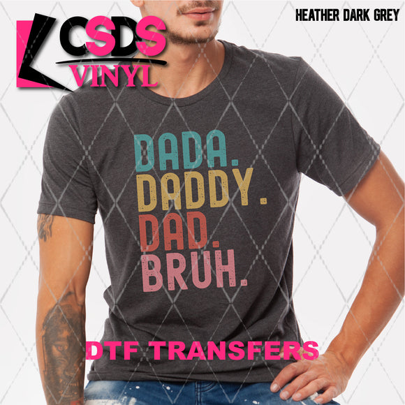 DTF Transfer - DTF002266 Dada. Daddy. Dad. Bruh.