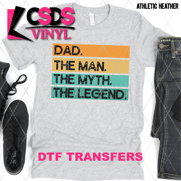 DTF Transfer - DTF002270 Dad. The Man. The Myth. The Legend.