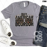 DTF Transfer - DTF002272 Buy American Drink More Bourbon