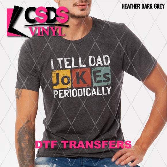 DTF Transfer - DTF002293 I Tell Dad Jokes Periodically