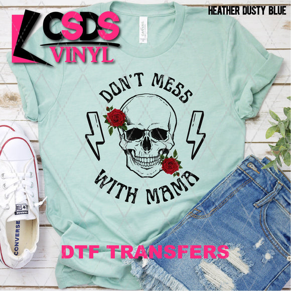 DTF Transfer - DTF002319 Don't Mess with Mama Skull with Roses