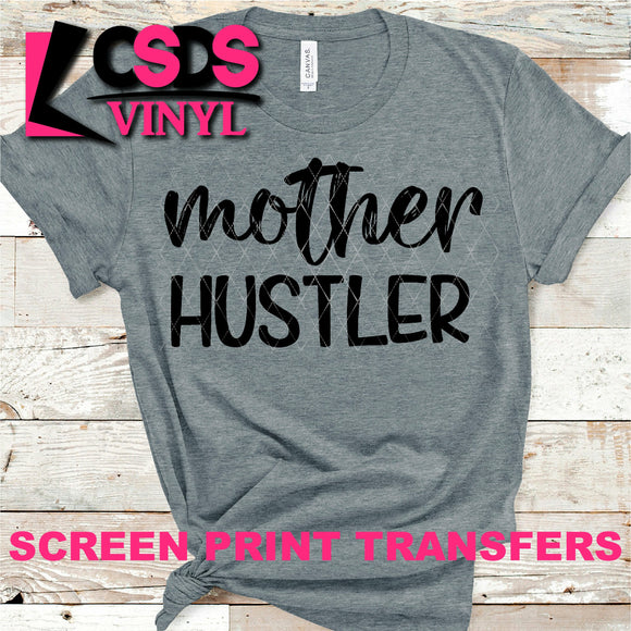 Screen Print Transfer - Mother Hustler - Black