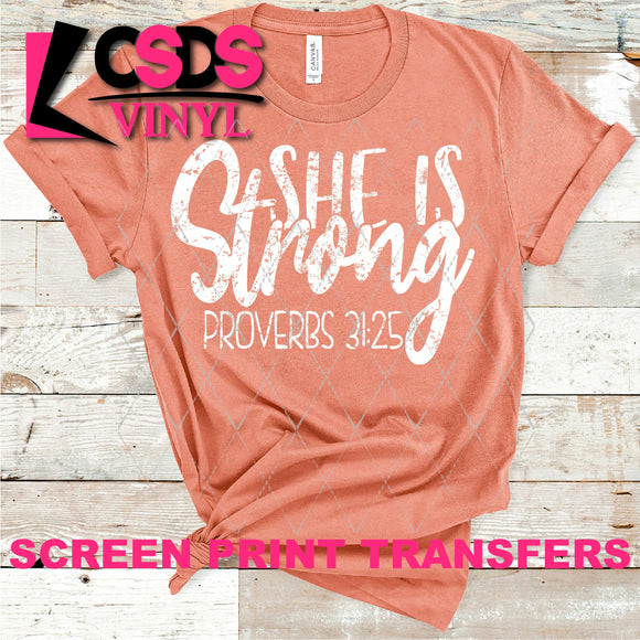 Screen Print Transfer - She is Strong - White