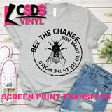 Screen Print Transfer - Bee the Change - Black